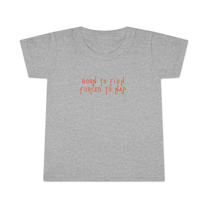 Born to Fish, Forced to Nap | Toddler Tee by The Kurrent Supply