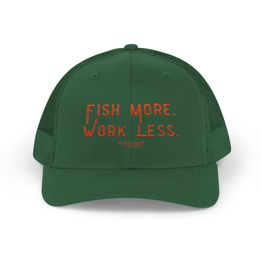 Fish More. Work Less. | Snapback Trucker Hat by The Kurrent Supply