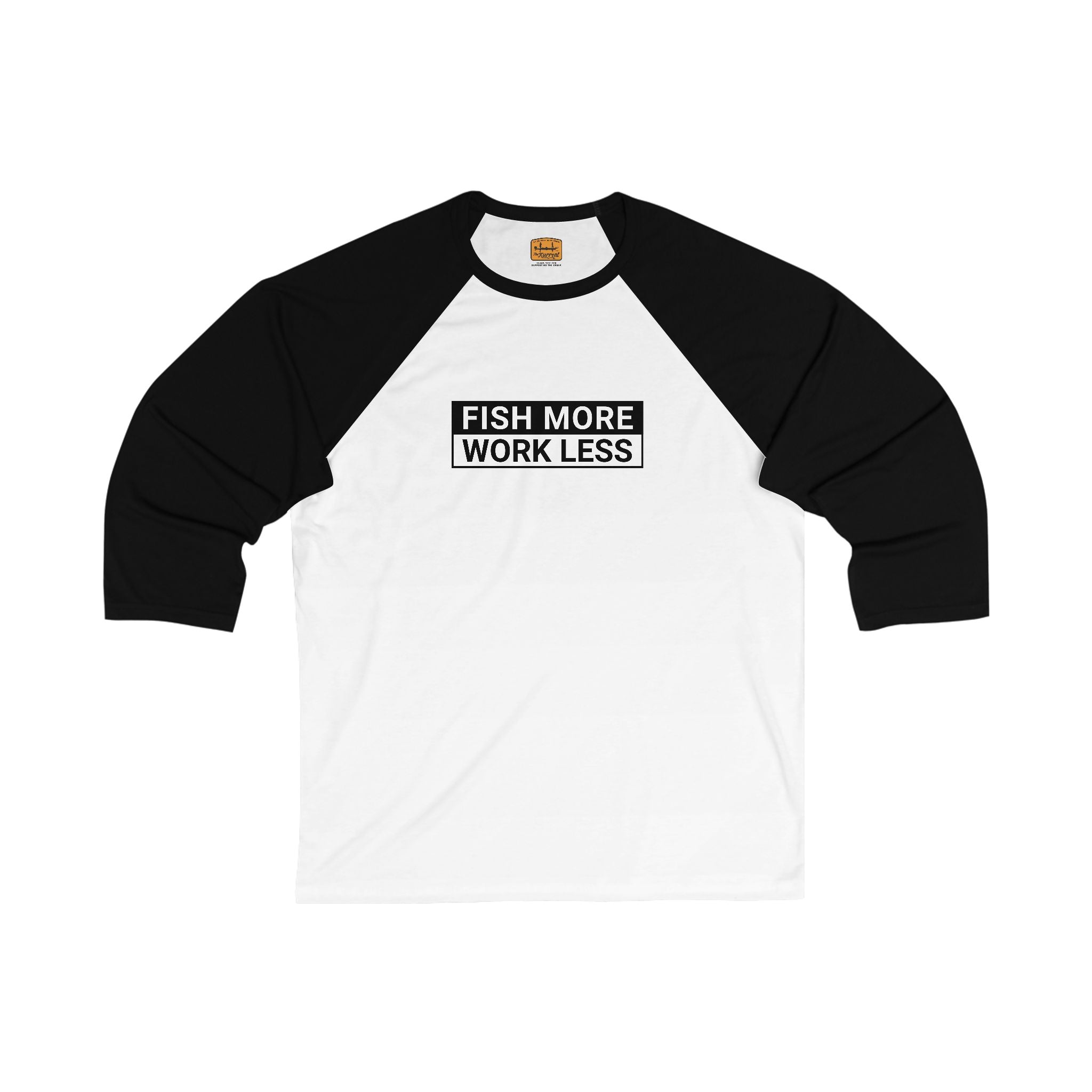 Fish More. Work Less. | Baseball Tee by The Kurrent Supply