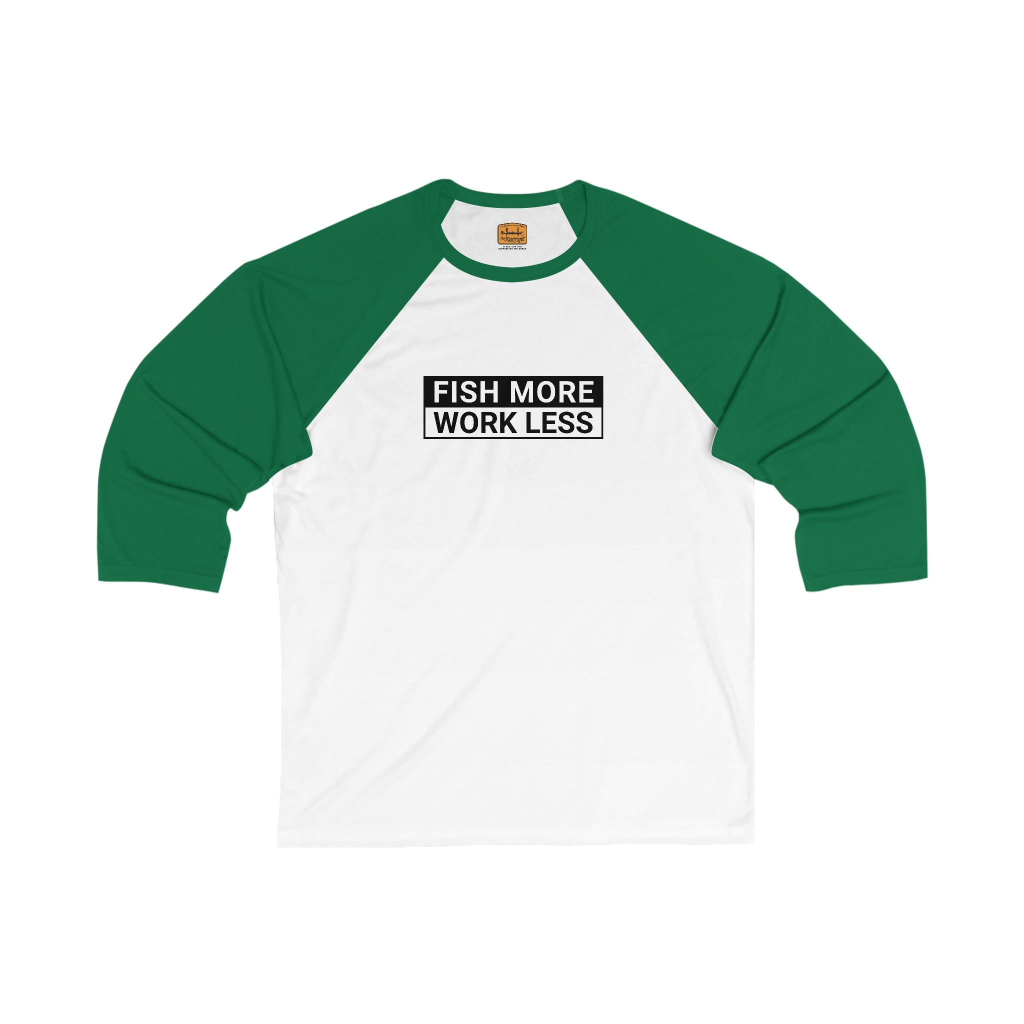Fish More. Work Less. | Baseball Tee by The Kurrent Supply