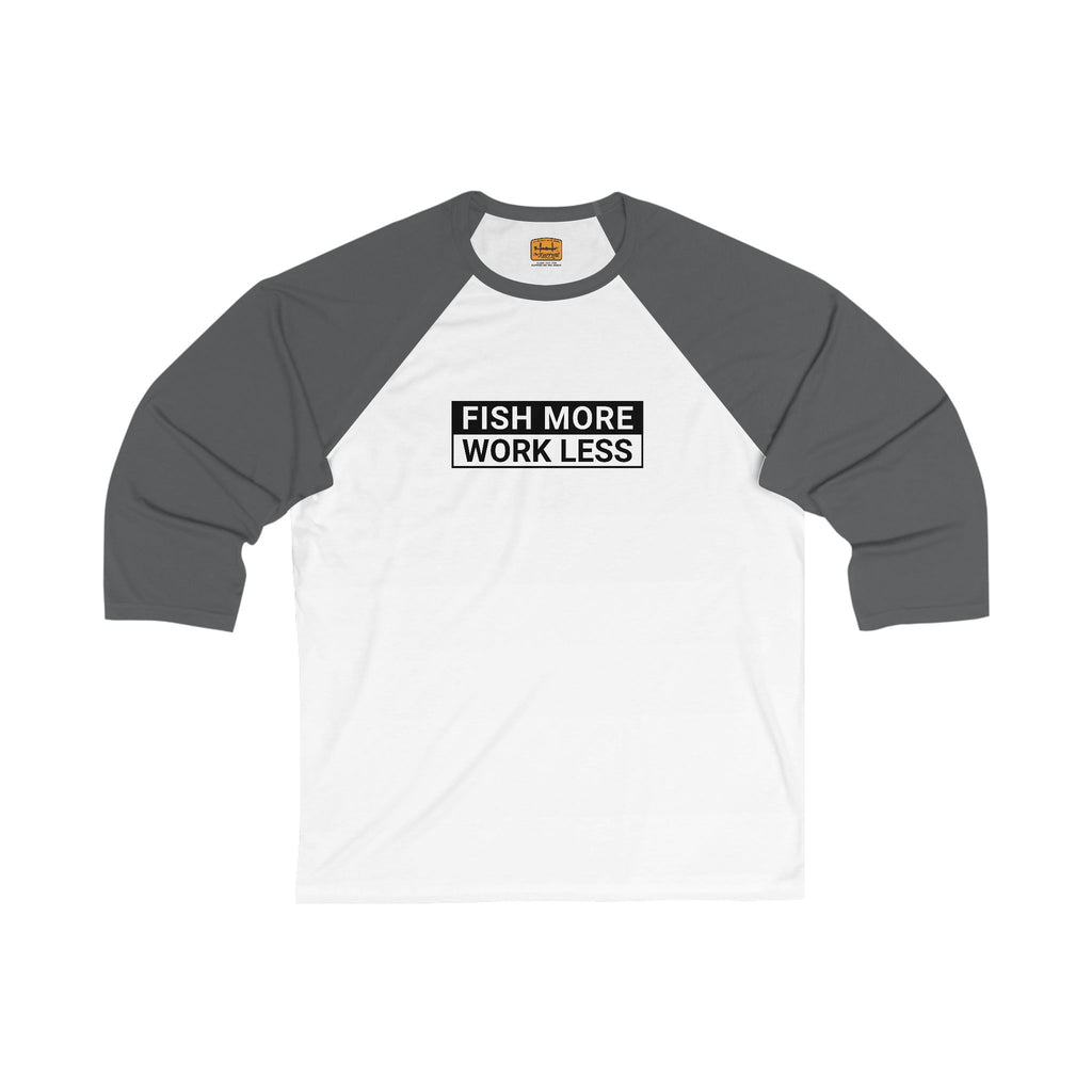Fish More. Work Less. | Baseball Tee by The Kurrent Supply