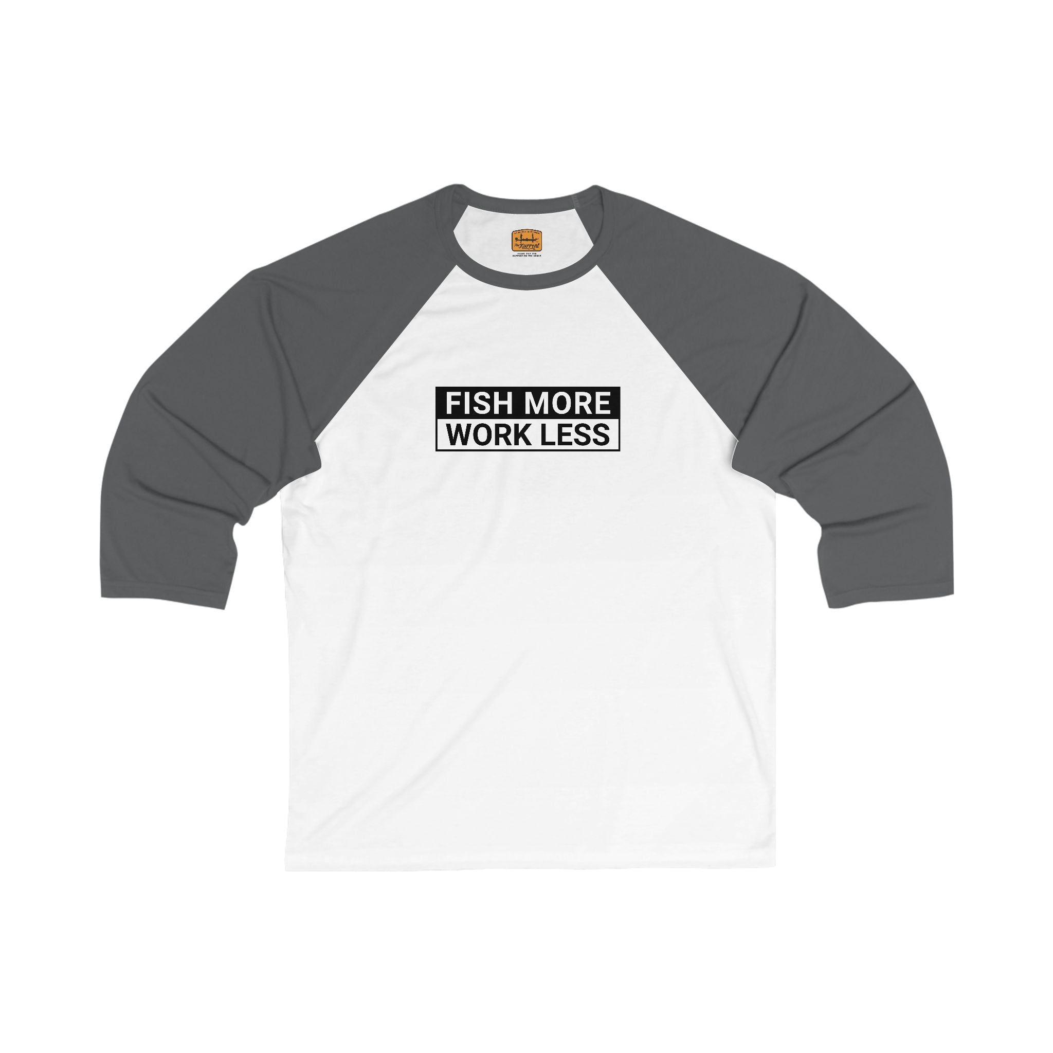 Fish More. Work Less. | Baseball Tee by The Kurrent Supply